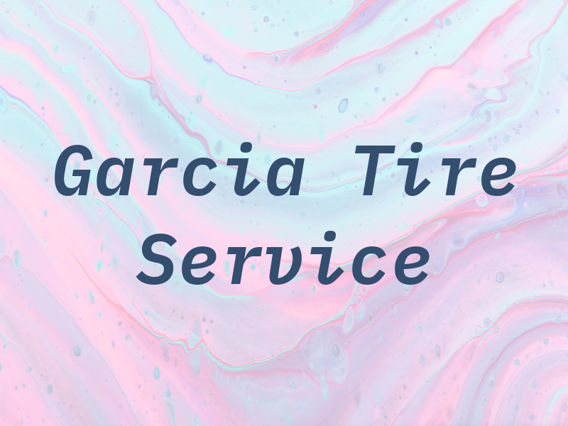 Garcia Tire Service