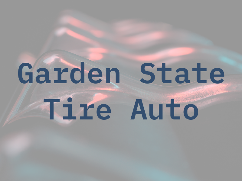 Garden State Tire & Auto