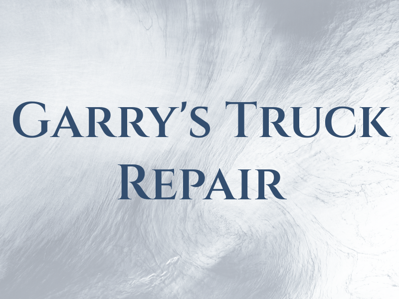 Garry's Truck Repair