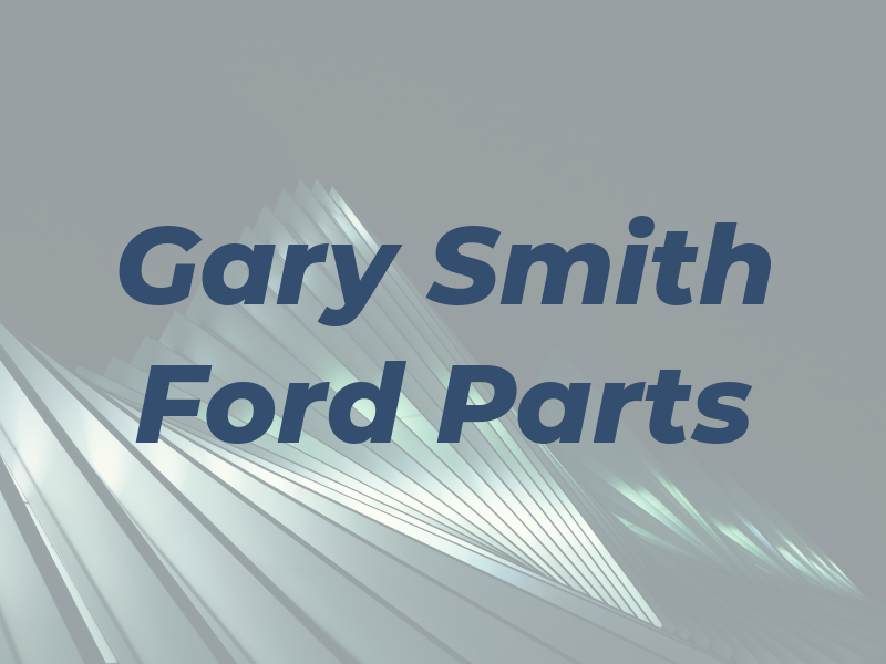 Gary Smith Ford Inc Parts