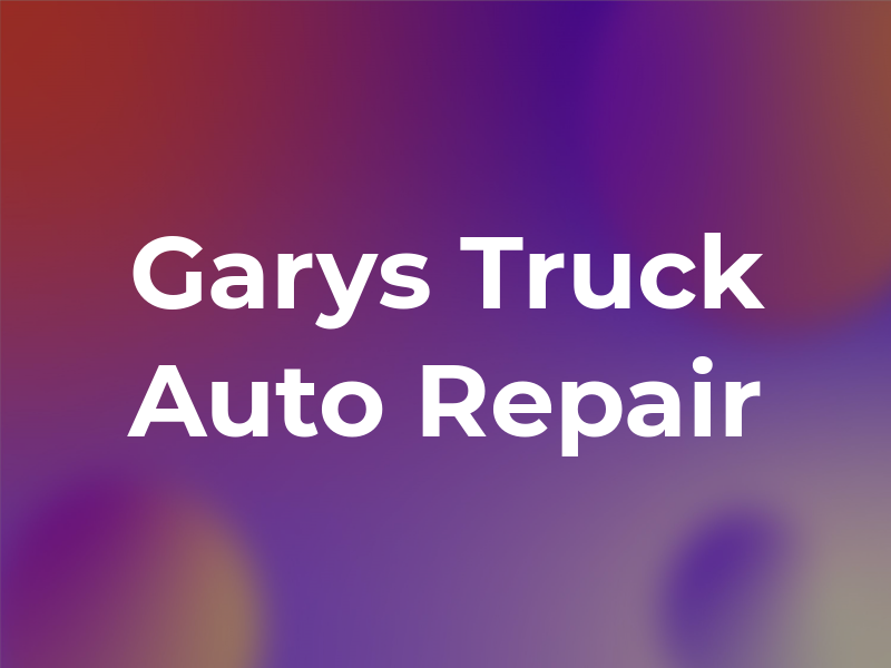 Garys Truck and Auto Repair