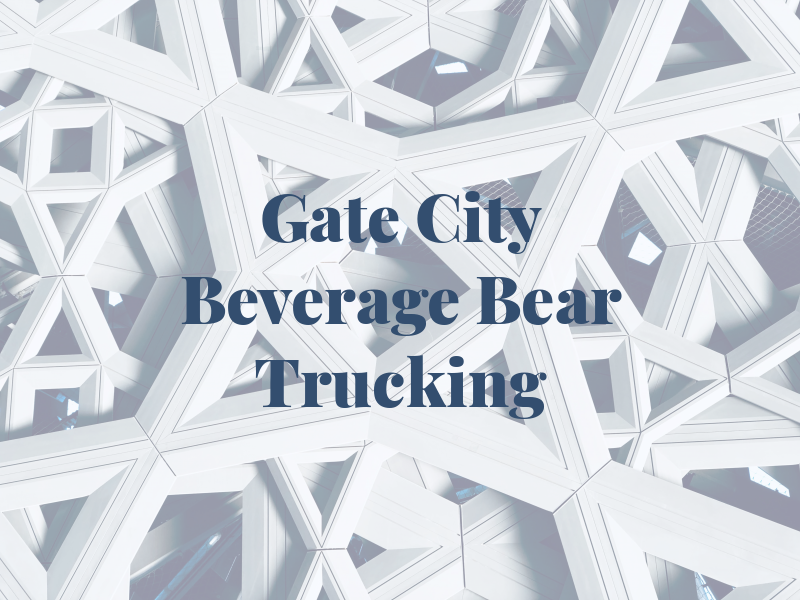 Gate City Beverage Bear Trucking