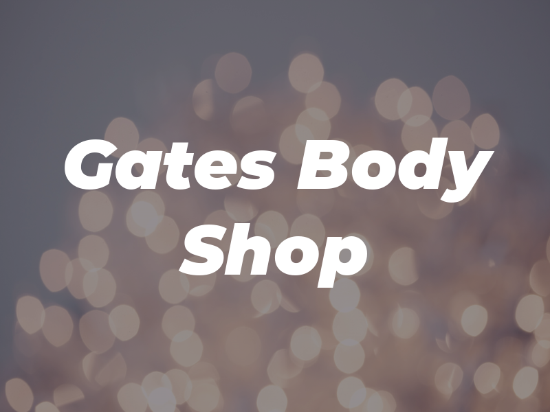 Gates Body Shop