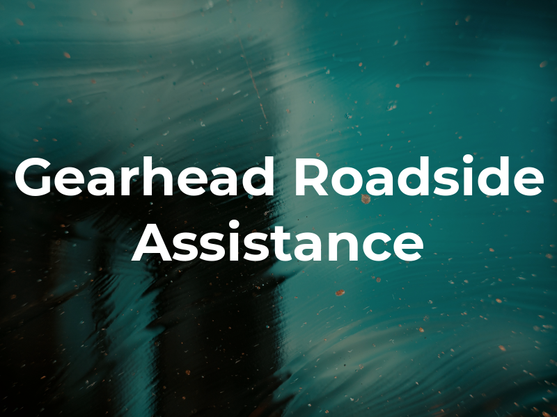Gearhead Roadside Assistance