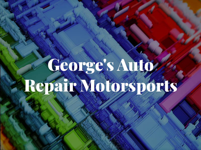 George's Auto Repair & Motorsports