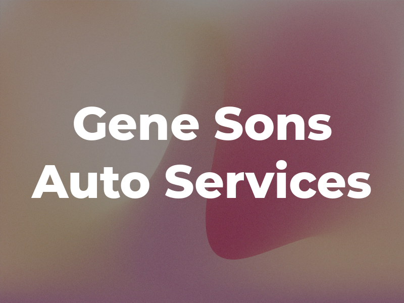 Gene & Sons Auto Services