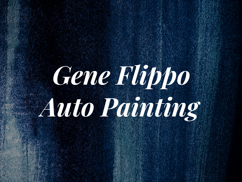 Gene Flippo Auto Painting