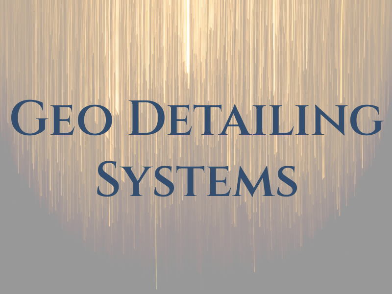 Geo Detailing Systems