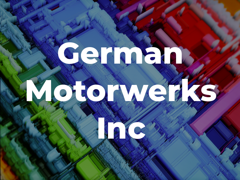 German Motorwerks Inc