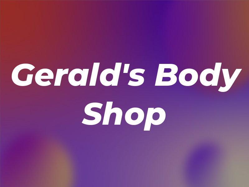 Gerald's Body Shop