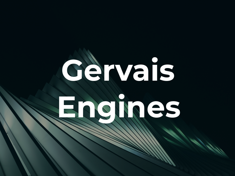 Gervais Engines