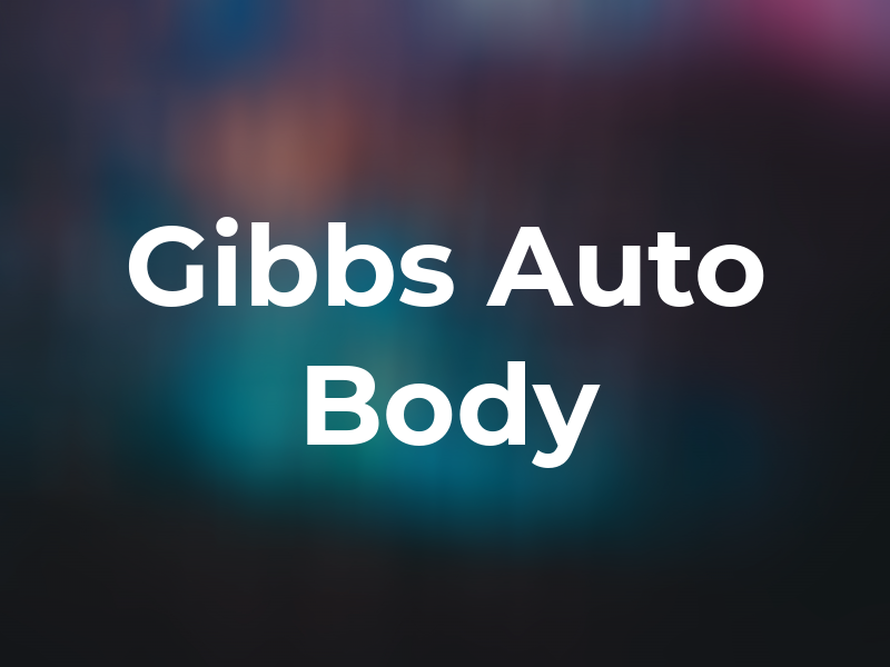 Gibbs Auto Body