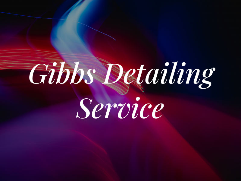 Gibbs Detailing Service LLC