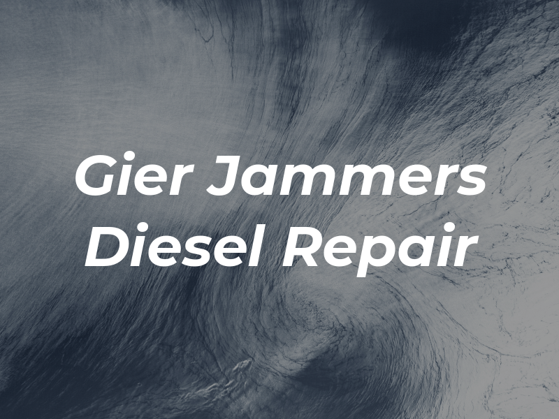 Gier Jammers Diesel Repair