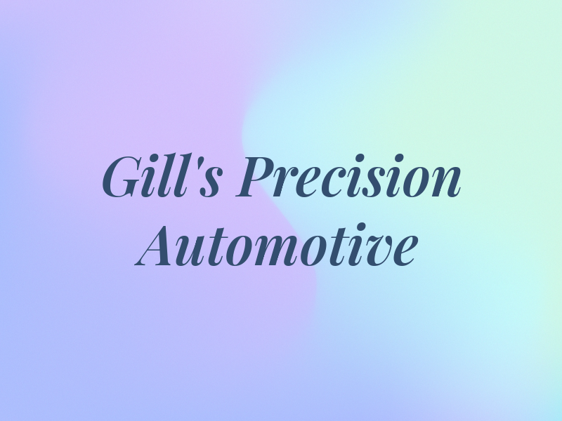 Gill's Precision Automotive