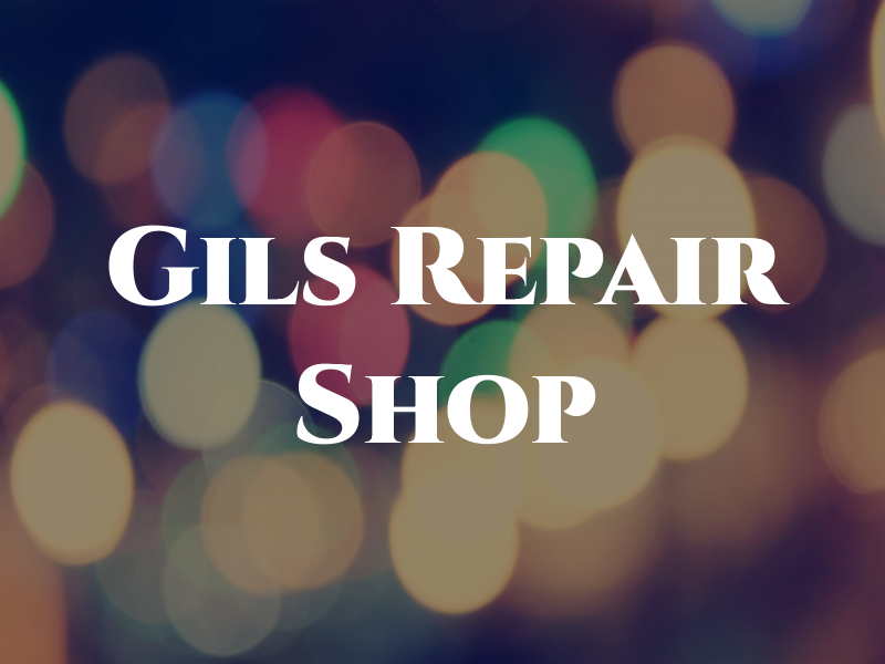 Gils Repair Shop LLC
