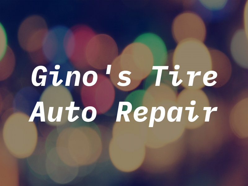 Gino's Tire & Auto Repair