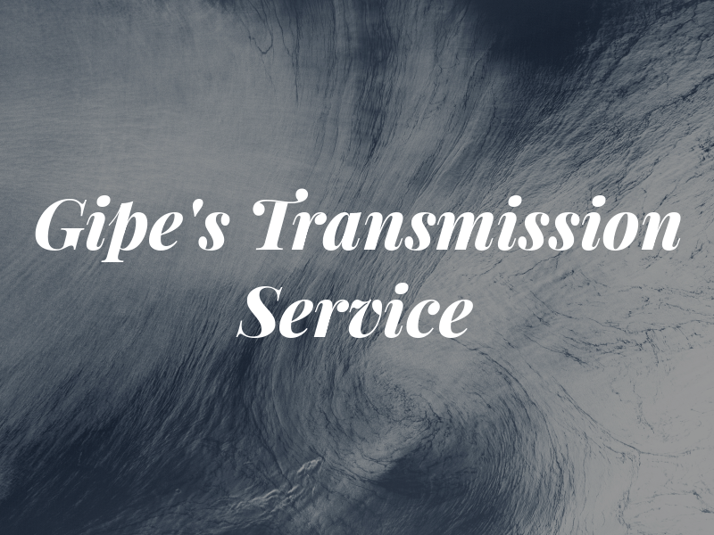 Gipe's Transmission Service