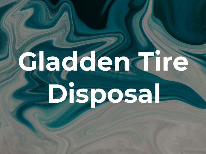 Gladden Tire Disposal