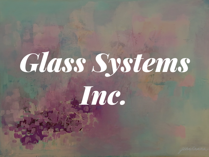 Glass Systems Inc.