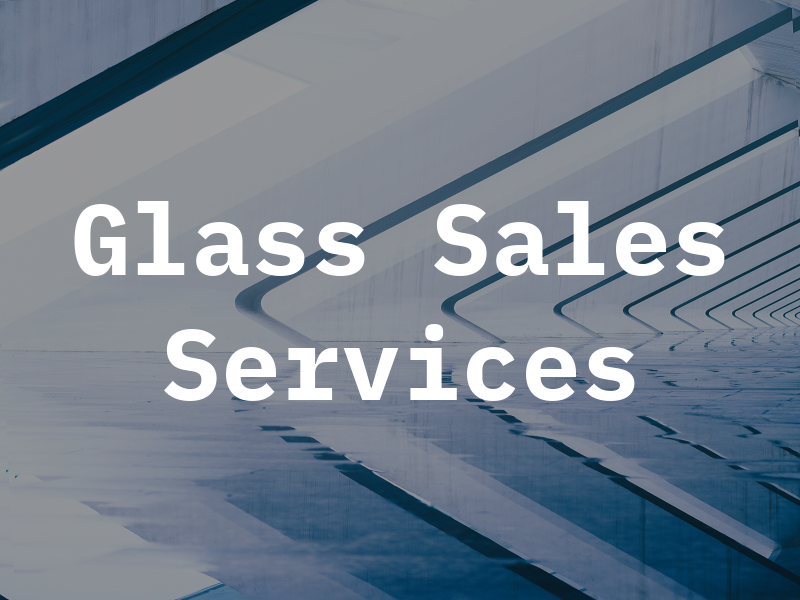 Glass Sales & Services