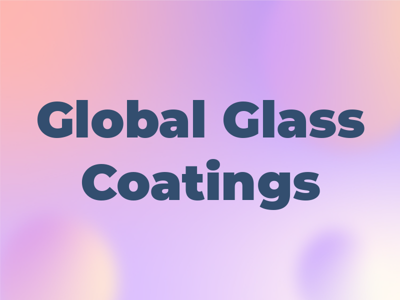Global Glass Coatings LLC