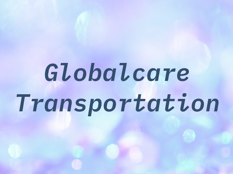 Globalcare Transportation