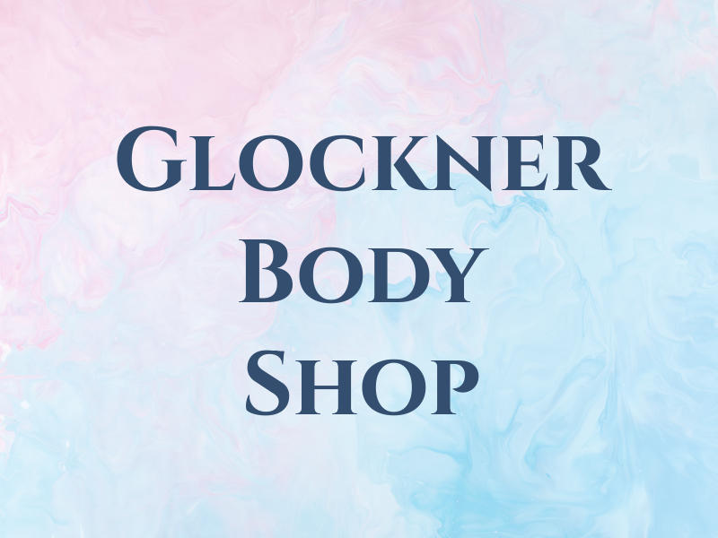 Glockner Body Shop