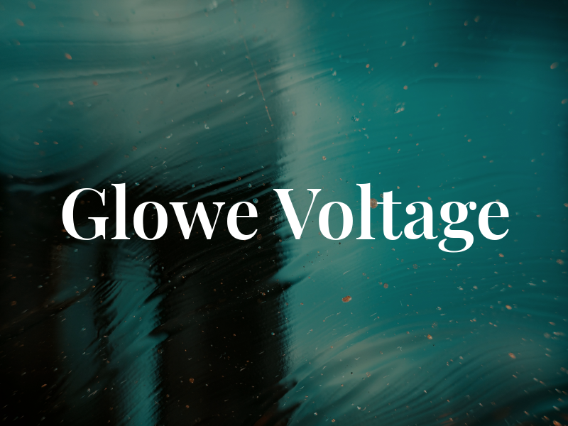 Glowe Voltage