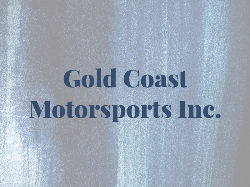 Gold Coast Motorsports Inc.