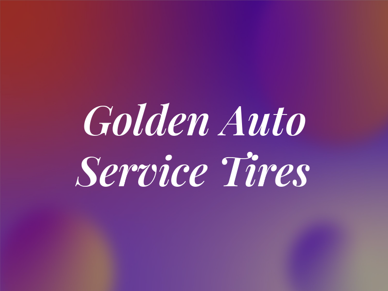 Golden Auto Service + Tires
