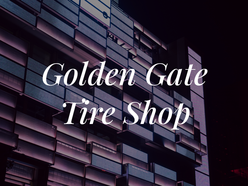 Golden Gate Tire Shop