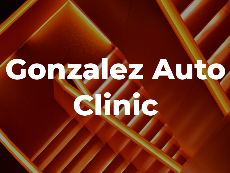 Gonzalez Auto Clinic