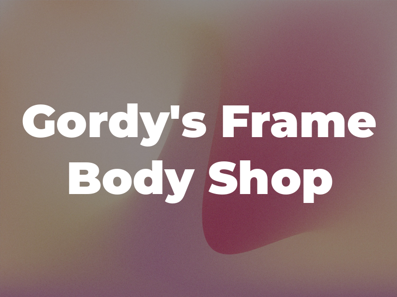 Gordy's Frame & Body Shop