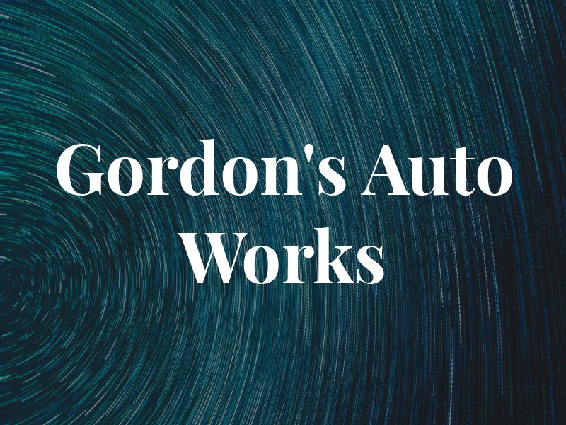 Gordon's Auto Works