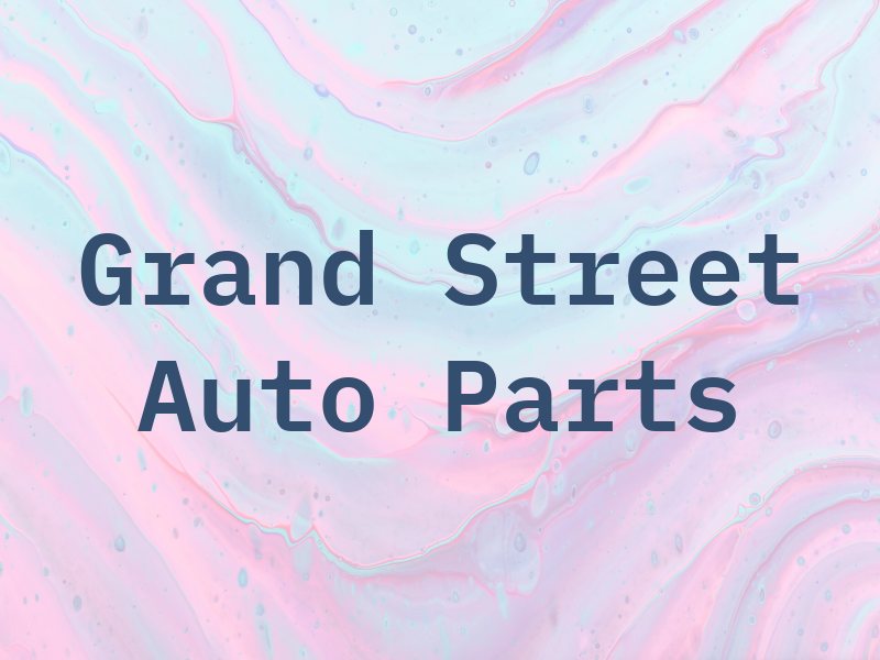 Grand Street Auto Parts