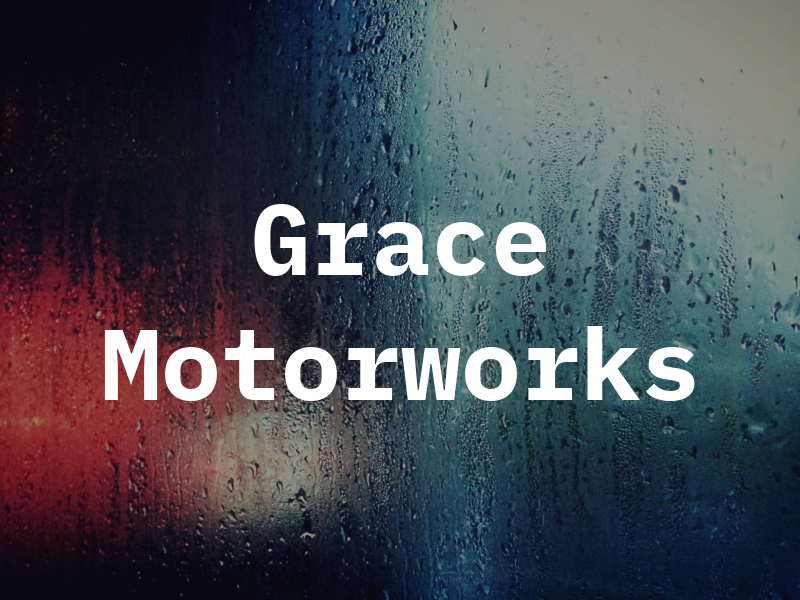 Grace Motorworks