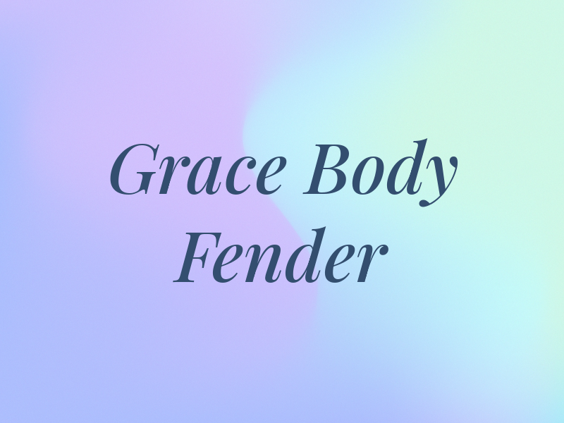 Grace Body and Fender LLC