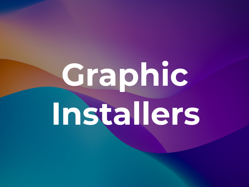 Graphic Installers