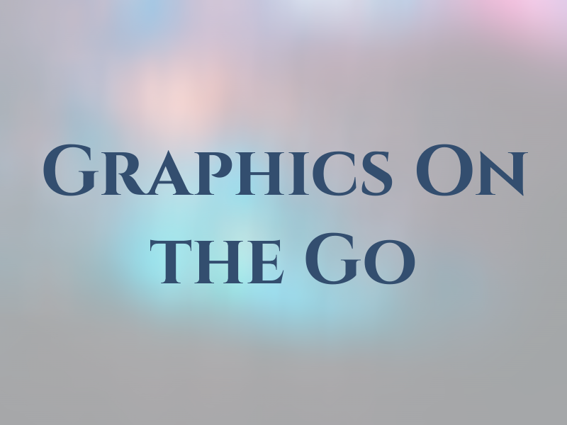 Graphics On the Go