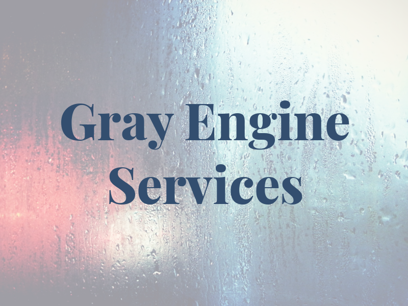 Gray Engine Services