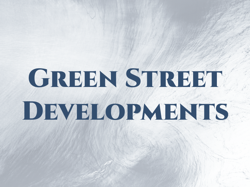 Green Street Developments