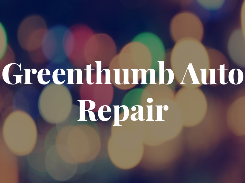 Greenthumb Auto Repair