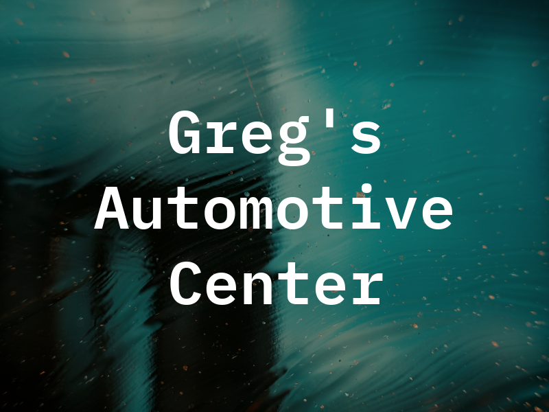 Greg's Automotive Center