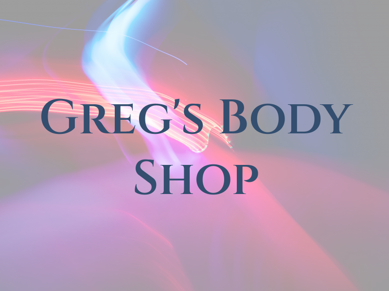 Greg's Body Shop