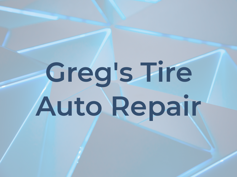 Greg's Tire & Auto Repair