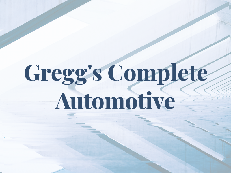 Gregg's Complete Automotive