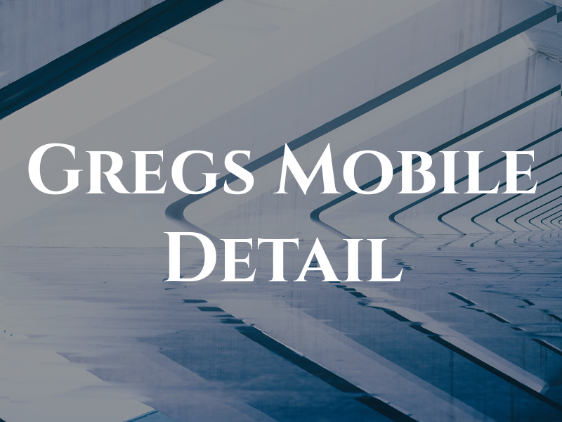 Gregs Mobile Detail