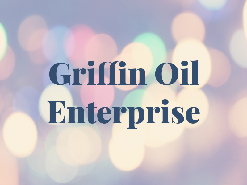 Griffin Oil Enterprise