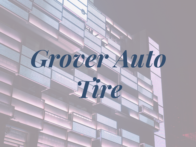 Grover Auto & Tire